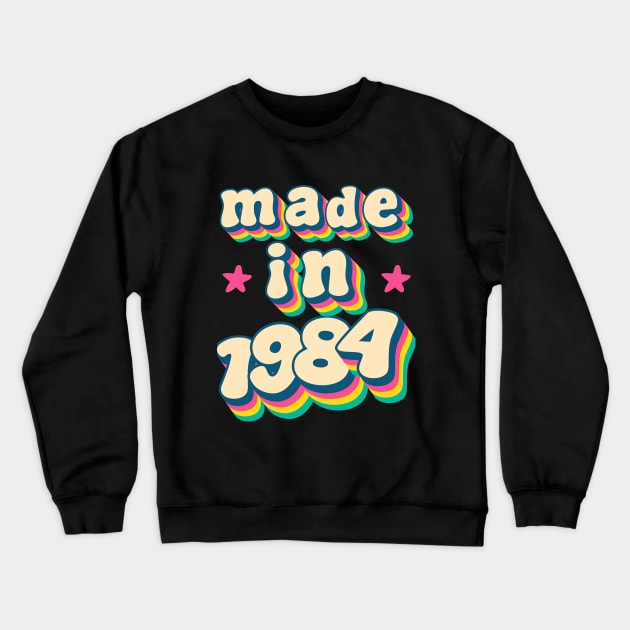 Made in 1984 | 40th birthday | original and limited Crewneck Sweatshirt by TeeWorld2024